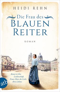 Die Frau des Blauen Reiter von Rehn,  Heidi