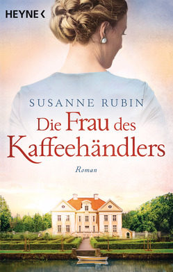 Die Frau des Kaffeehändlers von Rubin,  Susanne