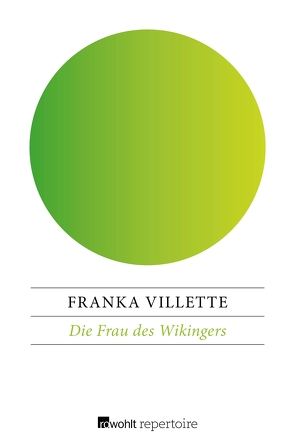Die Frau des Wikingers von Villette,  Franka