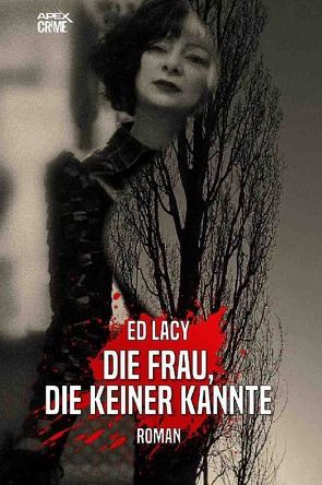 DIE FRAU, DIE KEINER KANNTE von Dörge,  Christian, Lacy,  Ed