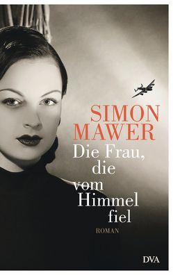 Die Frau, die vom Himmel fiel von Mawer,  Simon, Ulrike Wasel,  Klaus Timmermann