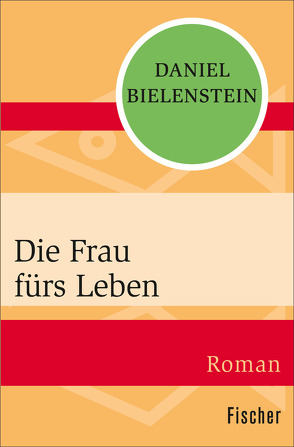 Die Frau fürs Leben von Bielenstein,  Daniel