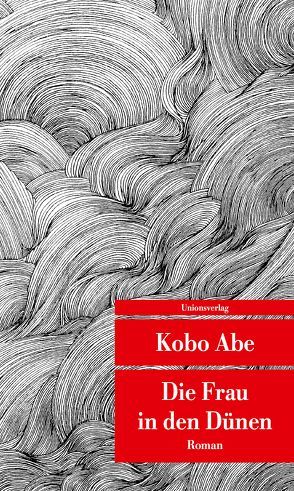 Die Frau in den Dünen von Abe,  Kobo, Benl,  Oscar