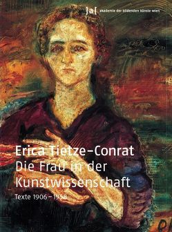 Die Frau in der Kunstwissenschaft. Texte 1906-1958 von Krapf-Weiler,  Almut, Tietze-Conrat,  Erica