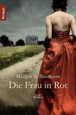 Die Frau in Rot von Baumann,  Margot S.