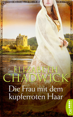 Die Frau mit dem kupferroten Haar von Chadwick,  Elizabeth, Hofschuster,  Friedrich A.