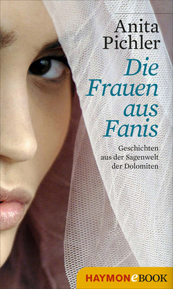 Die Frauen aus Fanis von Gruber,  Sabine, Mumelter,  Renate, Pichler,  Anita