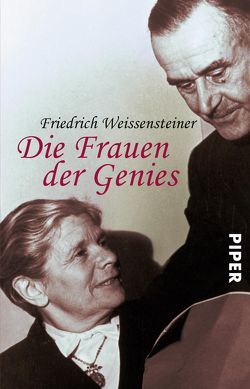 Die Frauen der Genies von Weissensteiner,  Friedrich