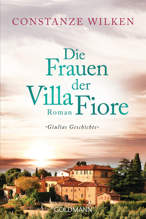 Die Frauen der Villa Fiore 1 von Wilken,  Constanze