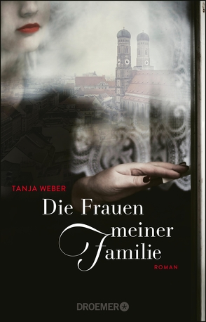 Die Frauen meiner Familie von Weber,  Tanja