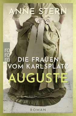 Die Frauen vom Karlsplatz: Auguste von Stern,  Anne