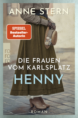 Die Frauen vom Karlsplatz: Henny von Stern,  Anne