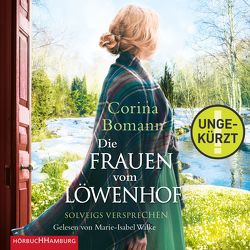 Die Frauen vom Löwenhof – Solveigs Versprechen (Die Löwenhof-Saga 3) von Bomann,  Corina, Walke,  Marie-Isabel