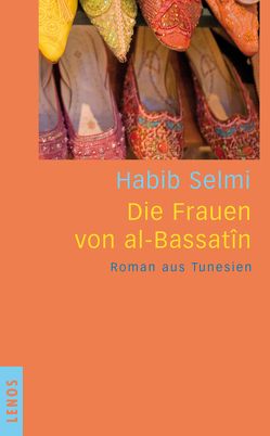 Die Frauen von al-Bassatîn von Karachouli,  Regina, Selmi,  Habib