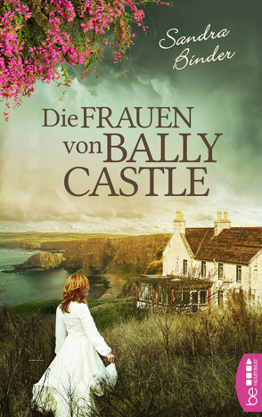 Die Frauen von Ballycastle von Binder,  Sandra