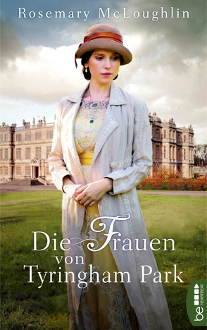 Die Frauen von Tyringham Park von McLoughlin,  Rosemary, Schmidt,  Dietmar