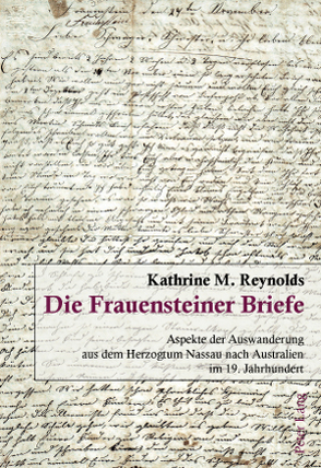 Die Frauensteiner Briefe von Reynolds,  Kathrine