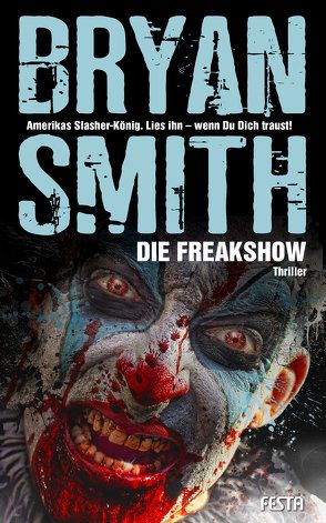 Die Freakshow von Smith,  Bryan