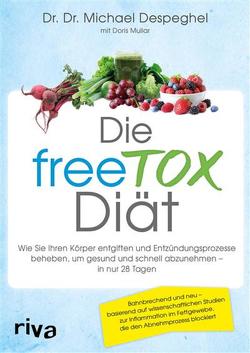 Die freeTOX-Diät von Despeghel,  Dr. Dr. Michael, Muliar,  Doris