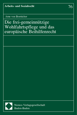 Die frei-gemeinnützige Wohlfahrtspflege und das europäische Beihilfenrecht von Boetticher,  Arne von