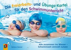 Die Freiarbeits- und Übungs-Kartei für den Schwimmunterricht von Steimel,  Barbara