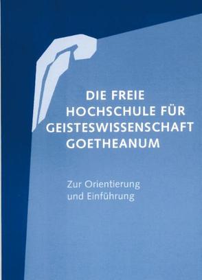 Die Freie Hochschule für Geisteswissenschaft Goetheanum von Kühl,  Johannes, Plato,  Bodo von, Zimmermann,  Heinz