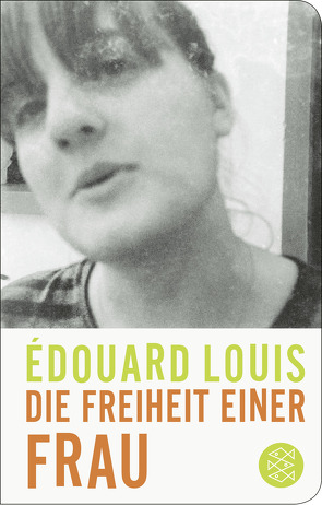 Die Freiheit einer Frau von Louis,  Édouard, Schmidt-Henkel,  Hinrich