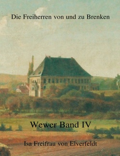 Die Freiherren von und zu Brenken von Elverfeldt,  Isa Freifrau von