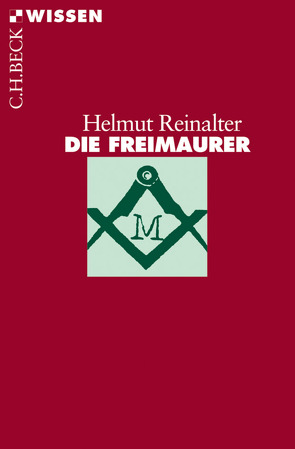 Die Freimaurer von Reinalter,  Helmut