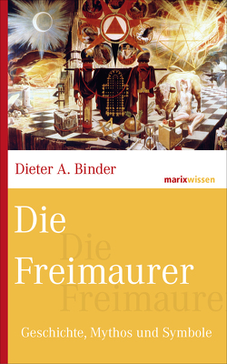 Die Freimaurer von Binder,  Dieter A.