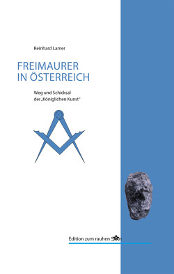 Die Freimaurer in Österreich von Lamer,  Reinhard