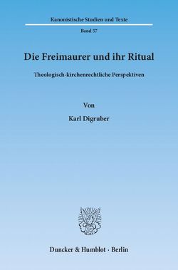 Die Freimaurer und ihr Ritual. von Digruber,  Karl