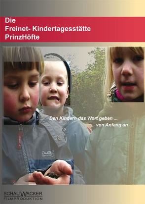 Die Freinet- Kindertagesstätte PrinzHöfte von Schauwacker,  Ralf