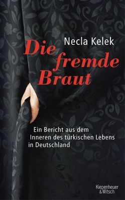 Die fremde Braut von Kelek,  Necla