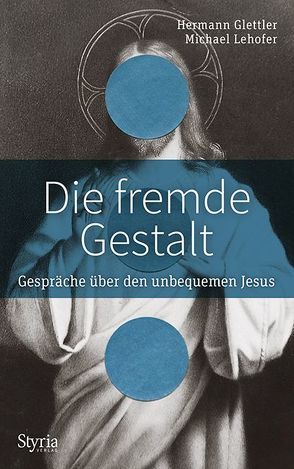 Die fremde Gestalt von Glettler,  Hermann, Lehofer,  Michael