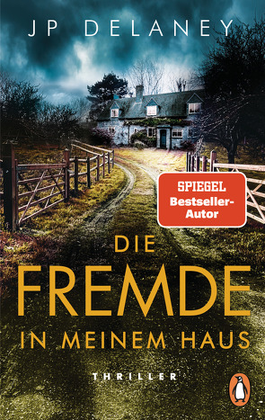 Die Fremde in meinem Haus von Delaney,  JP, Schmidt,  Sibylle