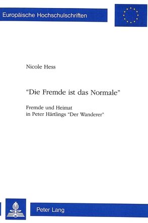 «Die Fremde ist das Normale» von Hess,  Nicole