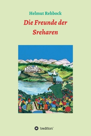 Die Freunde der Sreharen von Rehbock,  Helmut