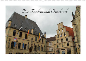 Die Friedensstadt Osnabrück (Wandkalender 2023 DIN A2 quer) von Sabel,  Jörg