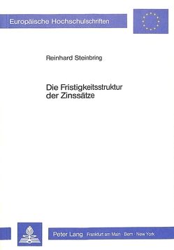 Die Fristigkeitsstruktur der Zinssätze von Steinbring,  Reinhard