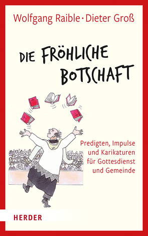 Die Fröhliche Botschaft von Gross,  Dieter, Raible,  Wolfgang