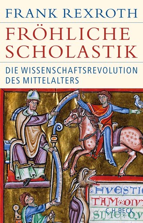 Fröhliche Scholastik von Rexroth,  Frank
