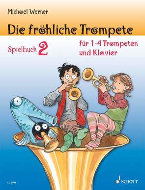 Die fröhliche Trompete von Schürmann,  Andreas, Werner,  Michael