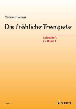 Die fröhliche Trompete von Werner,  Michael