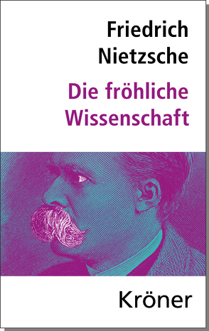 Die Fröhliche Wissenschaft von Nietzsche,  Friedrich, Schenkel,  Elmar