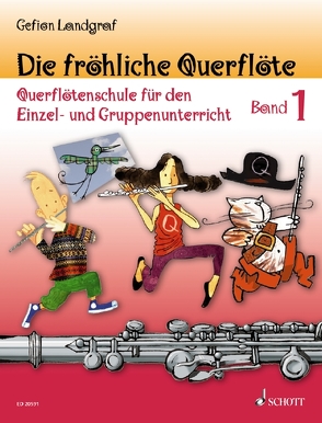 Die fröhliche Querflöte von Landgraf,  Gefion, Schürmann,  Andreas