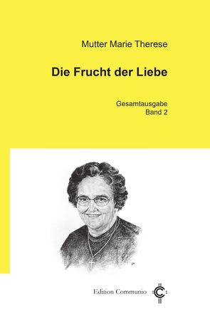 Die Frucht der Liebe von Therese,  Marie