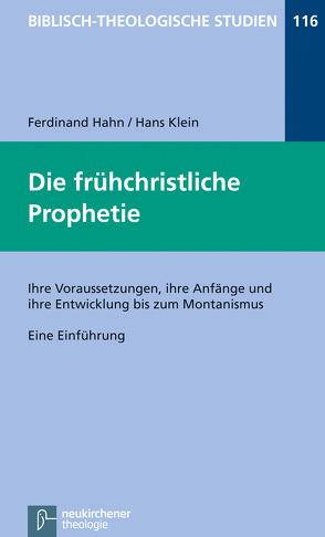 Die frühchristliche Prophetie von Hahn,  Ferdinand, Klein,  Hans