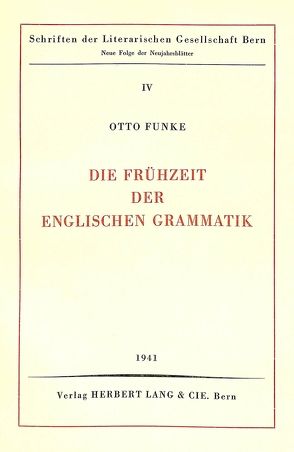 Die Frühzeit der englischen Grammatik von Funke,  Otto