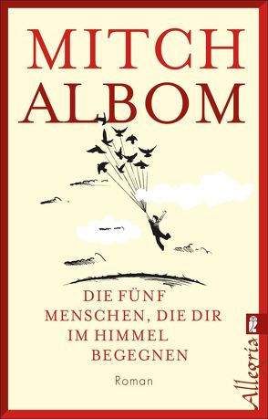 Die fünf Menschen, die dir im Himmel begegnen von Albom,  Mitch, Ott,  Andrea